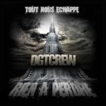 DGT CREW - TOUT NOUS ECHAPPE - Nouveauté rap Français 2011