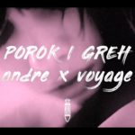 ANDRE x VOYAGE - POROK I GREH