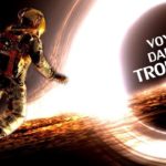 Voyage dans un trou noir - #LeSOW 5 (avec Nexus VI)
