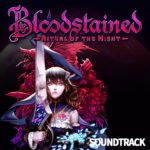 Bloodstained: Ritual of the Night OST - 04 - Voyage of Promise