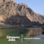 Sultanat d'Oman, parfums d'Orient - Échappées belles