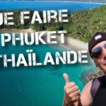 Que faire à Phuket en Thaïlande - Guide vidéo de voyage