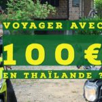 Combien de temps peut-on voyager avec 100€ en Thailande ?