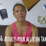 Astuces & Conseils pour aller en THAILANDE !!