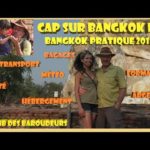 Tout savoir avant de partir en Thaïlande: BANGKOK Pratique / Guide de Voyage vidéo THAÏLANDE.