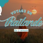 Voyage en Thaïlande en 1 min