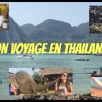 Mon voyage en Thaïlande