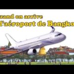 Voyager en Thaïlande : Quand on arrive à l'aéroport de Bangkok