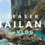 VLOG + TEASER VOYAGE THAILANDE