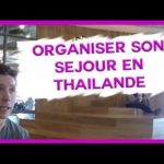 Comment organiser son SEJOUR en THAILANDE ?