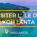 Voyage sur l'île de Koh Lanta en Thaïlande - Visite en scooter et balade sur les plages