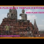 Les 6 plus beaux temples d'Ayutthaya/ VOYAGE EN THAÏLANDE/ (carnet de voyage).
