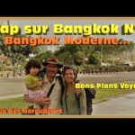 Guide de Voyage vidéo THAÏLANDE/ Cap sur BANGKOK MODERNE/ CHINA TOWN !