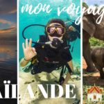 MON VOYAGE EN THAÏLANDE