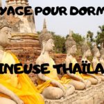 VOYAGE POUR DORMIR  #2 "Lumineuse Thaïlande"