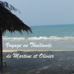 Voyage en Thaïlande à Ban Mai de Martine et Olivier (2018)