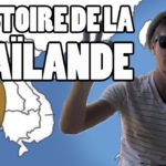 HISTOIRE DE LA THAÏLANDE EN 7 MINUTES