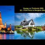 Voyage en Thailande 2000 - 02 From Paris to Bangkok (Next) - Film et Musique de Vinh-Thien Quach.