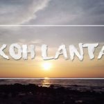 Je suis allé à Koh Lanta - Mon voyage en Thaïlande