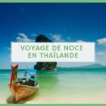 Votre voyage de noce: en Thaïlande