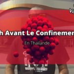 48h avant le confinement en Thaïlande.