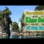 Voyage Thaïlande : le parc national de Khao Sok et son lac