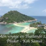 Mon voyage en Thaïlande 2/3 - Phuket - Koh Samui