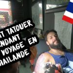 On se fait tatouer pendant notre voyage en Thailande