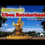 Voyage en Thaïlande : visiter Ubon Ratchathani (Isan)