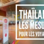 ?? Coronavirus en Thaïlande : Comment ENTRER ou SORTIR du Pays ( MAJ du 02 Avril 2020)