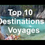 TOP 10 DES DESTINATIONS VOYAGES DES FRANÇAIS ET IDÉES VACANCES EUROPE UN CLASSEMENT DU MONDE