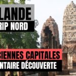 LES ANCIENNES CAPITALES DE THAILANDE | DOCUMENTAIRE DÉCOUVERTE (SUKHOTHAI, AYUTTHAYA)
