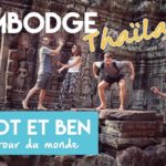 Cambodge et Thaïlande - Vlog Voyage