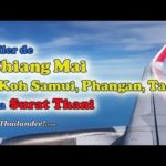 Voyage Thaïlande : aller de Chiang Mai à Koh Samui, Koh Phangan et Koh Tao