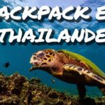 BACKPACK EN THAILANDE - 1 MOIS