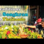 Rites et traditions de Songkran en Thaïlande