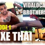 LES VIDALOCA BROTHERS SONT DE RETOUR. ENTRAINEMENT EN THAILANDE.