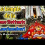 Voyage en Thaïlande : le temple de la nonne flottante à Kanchanaburi