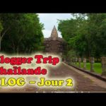 Voyage Blogueurs Thaïlande - Jour 2: les temples khmers de Buriram - VLOG