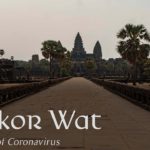 Social Distancing at Angkor Wat, the Mother of All Temples, in the time of Coronavirus
