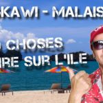 Langkawi en Malaisie / 10 choses à faire sur l'île
