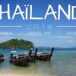 THAILANDE TRIP 2018 Bangkok - Chiang Mai - Krabi
