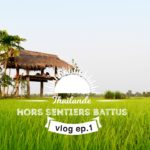Vlog épisode 1: Thaïlande hors sentiers battus