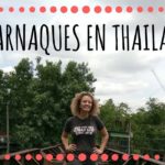 ?? Les arnaques en THAILANDE  - Je suis naïve ! ??
