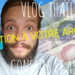 VLOG THAÏLANDE #18 - CONSEILS ET ASTUCES - COMMENT ÉCONOMISER SON ARGENT EN THAÏLANDE