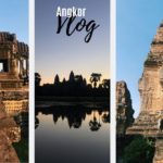 3 jours aux temples d'Angkor | VLOG