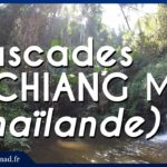 [VOYAGE] Cascades à CHIANG MAI (Thaïlande) :