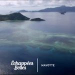 Mayotte, au coeur de l'océan Indien - Échappées belles