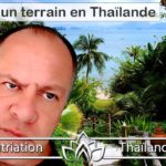 Comment acheter ou louer légalement du terrain en Thaïlande (2020)