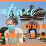 Voyage & Coronavirus : CONFINEMENT et déconfinement à VIENTIANE ! Voyager au LAOS #1